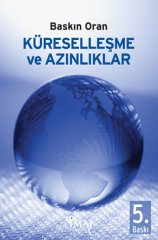 İmaj Küreselleşme ve Azınlıklar 5. Baskı - Baskın Oran İmaj Yayınları