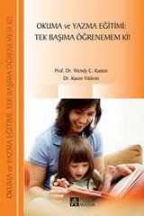 Pegem Okuma ve Yazma Eğitimi Tek Başıma Öğrenemem Ki! - Kasım Yıldırım Pegem Akademi Yayınları