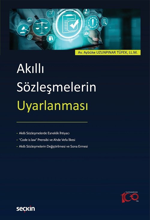 Seçkin Akıllı Sözleşmelerin Uyarlanması - Aybüke Uzunpınar Tüfek Seçkin Yayınları