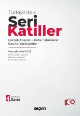 Seçkin Türkiye'de Seri Katiller 4. Baskı - Mustafa Kaygısız Seçkin Yayınları