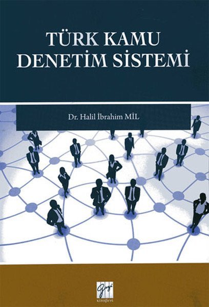 Gazi Kitabevi Türk Kamu Denetim Sistemi - Halil İbrahim Mil Gazi Kitabevi