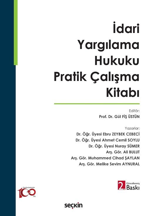 Seçkin İdari Yargılama Hukuku Pratik Çalışma Kitabı 2. Baskı - Gül Fiş Üstün Seçkin Yayınları