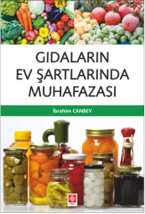 Ekin Gıdaların Ev Şartlarında Muhafazası - İbrahim Canbey Ekin Yayınları