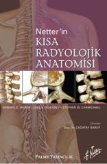 Palme Netterin Kısa Radyolojik Anatomisi - Çağatay Barut Palme Akademik Yayınları