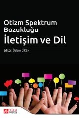 Pegem Otizm Spektrum Bozukluğu İletişim ve Dil - Özlem Diken Pegem Akademi Yayınları