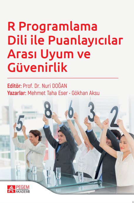 Pegem R Programlama Dili ile Puanlayıcılar Arası Uyum ve Güvenirlik - Nuri Doğan Pegem Akademi Yayınları