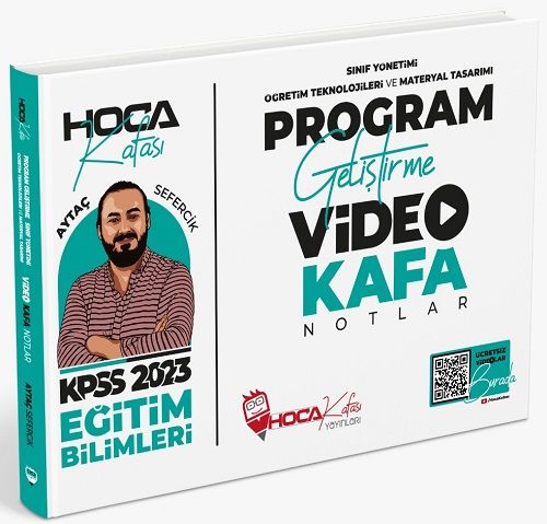 Hoca Kafası 2023 KPSS Eğitim Bilimleri Program Geliştirme, Sınıf Yönetimi, Öğretim Teknolojileri ve Materyal Tasarımı Video Kafa Notlar - Aytaç Sefercik Hoca Kafası Yayınları