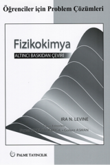 Palme Fizikokimya Öğrenciler İçin Problem Çözümleri - Ira N. Levine Palme Akademik Yayınları