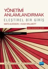 Nobel Yönetimi Anlamlandırmak, Eleştirel Bir Giriş - Mats Alvesson, Hugh Willmott Nobel Akademi Yayınları