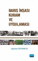 Nobel Barış İnşası Kuram ve Uygulaması - Alpaslan Özerdem Nobel Akademi Yayınları