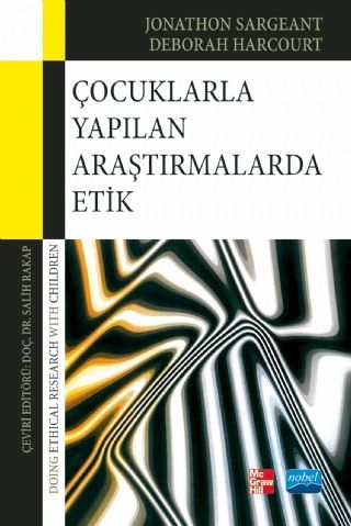 Nobel Çocuklarla Yapılan Araştırmalarda Etik - Salih Rakap Nobel Akademi Yayınları