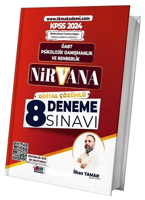 TKM Akademi 2024 ÖABT Psikolojik Danışmanlık ve Rehberlik NİRVANA 8 Deneme Dijital Çözümlü - İlhan Yaman TKM Akademi