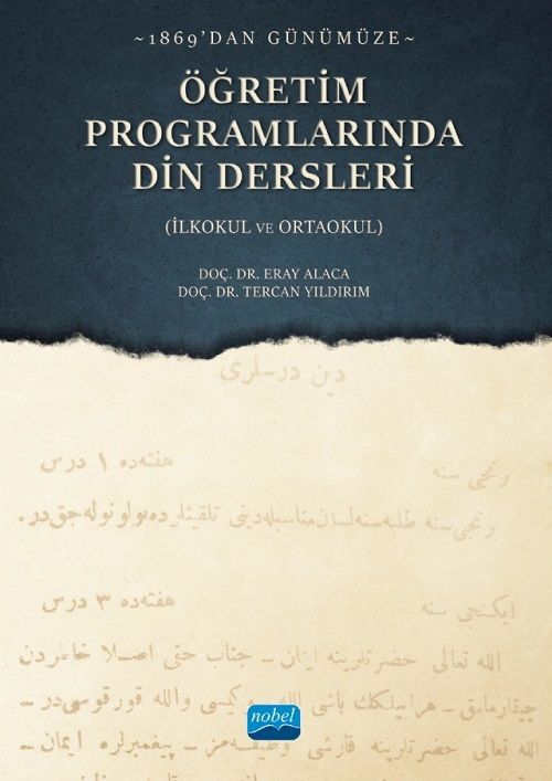 Nobel 1869’dan Günümüze Öğretim Programlarında Din Dersleri (İlkokul ve Ortaokul) - Eray Alaca, Tercan Yıldırım Nobel Akademi Yayınları