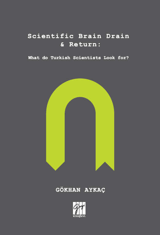 Gazi Kitabevi Scientific Brain Drain and Return - Gökhan Aykaç Gazi Kitabevi