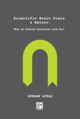 Gazi Kitabevi Scientific Brain Drain and Return - Gökhan Aykaç Gazi Kitabevi
