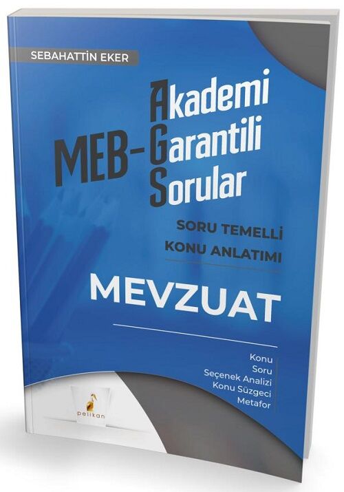 Pelikan MEB-AGS Mevzuat Soru Temelli Konu Anlatımı - Sebahattin Eker Pelikan Yayınları