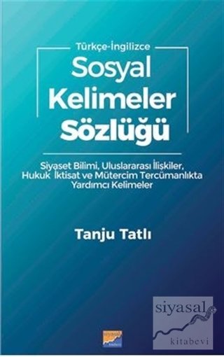 Siyasal Kitabevi Türkçe İngilizce Sosyal Kelimeler Sözlüğü - Tanju Tatlı Siyasal Kitabevi Yayınları