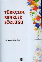 Gazi Kitabevi Türkçede Renkler Sözlüğü - Hatice Eminoğlu Gazi Kitabevi