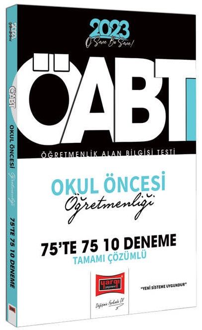 Yargı 2023 ÖABT Okul Öncesi Öğretmenliği 75 te 75 10 Deneme Çözümlü Yargı Yayınları