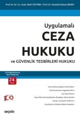 Seçkin Ceza Hukuku ve Güvenlik Tedbirleri Hukuku 24. Baskı - Bahri Öztürk, Mustafa Ruhan Erdem Seçkin Yayınları