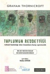 İmaj Toplumun Reddettiği: Ruhsal Hastalığı Olan İnsanlara Karşı Ayrımcılık - Graham Thornicroft İmaj Yayınları