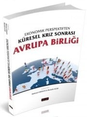 Savaş Ekonomik Perspektiften Küresel Kriz Sonrası Avrupa Birliği - Mehmet Dikkaya, Mustafa Acar Savaş Yayınları