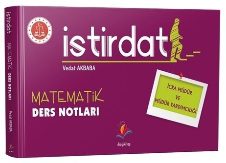 Dizgi Kitap 2021 İcra Müdür ve Yardımcılığı Matematik İstirdat Ders Notları - Vedat Akbaba Dizgi Kitap