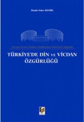 Adalet Türkiye'de Din ve Vicdan Özgürlüğü - Hande Seher Demir Adalet Yayınevi