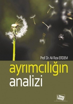 Anı Yayıncılık Ayrımcılığın Analizi - Ali Rıza Erdem Anı Yayıncılık