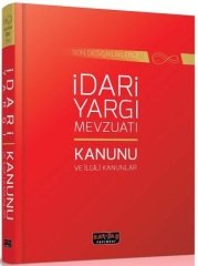 Savaş İdari Yargı Mevzuatı Kanunu ve İlgili Kanunlar Kanun Metinleri 11. Baskı Savaş Yayınları