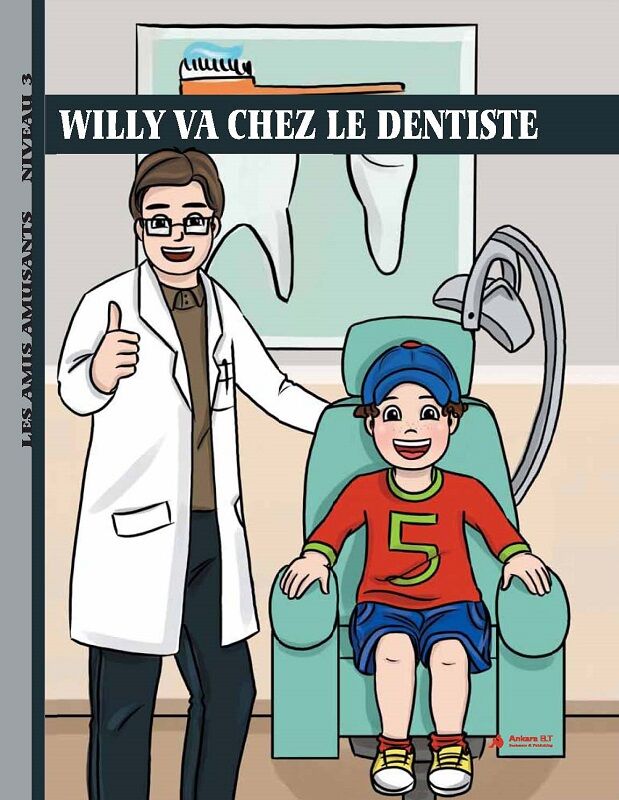 Ankara ELT Willy Va Chez Le Dentiste, Niveau 3 Ankara ELT Yayıncılık