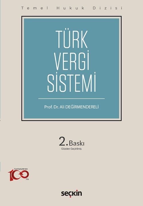 Seçkin Türk Vergi Sistemi 2. Baskı - Ali Değirmendereli Seçkin Yayınları