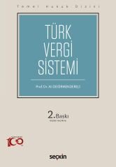 Seçkin Türk Vergi Sistemi 2. Baskı - Ali Değirmendereli Seçkin Yayınları