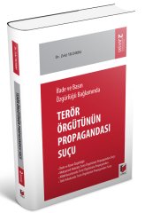 Adalet İfade ve Basın Özgürlüğü Bağlamında Terör Örgütünün Propagandası Suçu 2. Baskı - Zeki Yıldırım Adalet Yayınevi