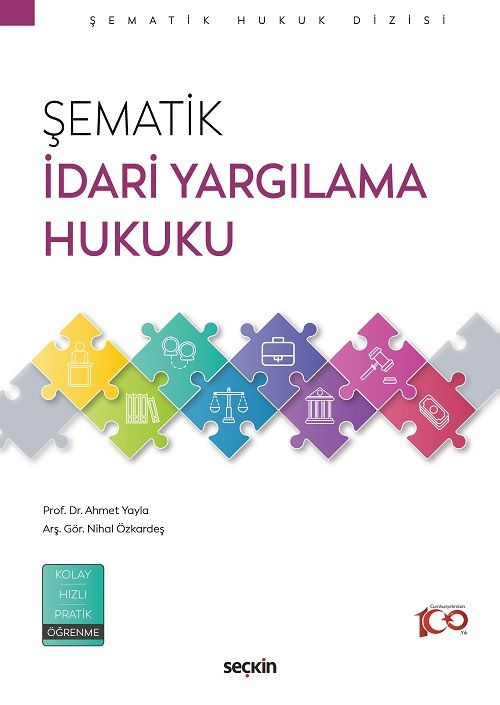 Seçkin Şematik İdari Yargılama Hukuku - Ahmet Yayla, Nihal Özkardeş Seçkin Yayınları