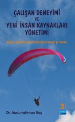 Nobel Çalışan Deneyimi ve Yeni İnsan Kaynakları Yönetimi 3. Baskı - Abdurrahman Baş Nobel Akademi Yayınları