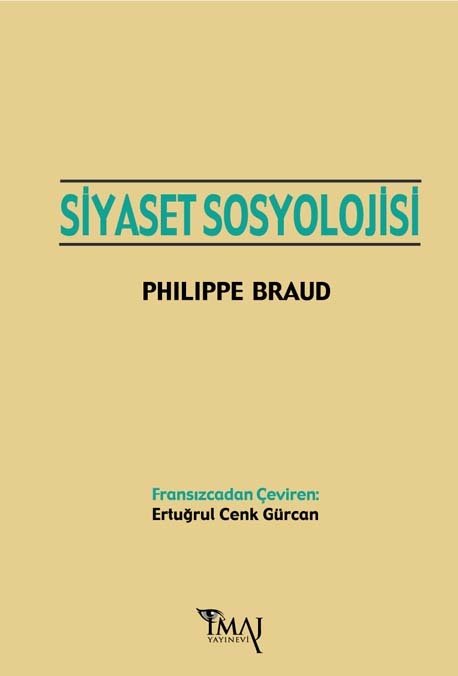 İmaj Siyaset Sosyolojisi - Philippe Braud İmaj Yayınları