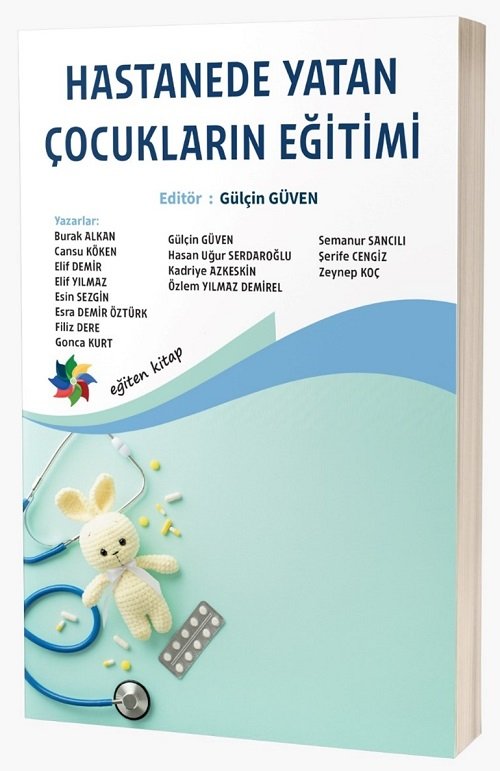 Eğiten Hastanede Yatan Çocukların Eğitimi - Gülçin Güven Eğiten Kitap