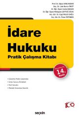 Seçkin İdare Hukuku Pratik Çalışma Kitabı 14. Baskı - Oğuz Sancakdar, Mehpare Çaptuğ, Ezgi Palas Dağlı Seçkin Yayınları