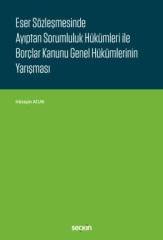 Seçkin Eser Sözleşmesinde Ayıptan Sorumluluk Hükümleri - Hüseyin Acun Seçkin Yayınları