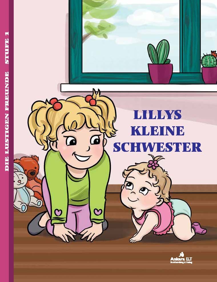 Ankara ELT Lillys Kleine Schwester, Level 1 Ankara ELT Yayıncılık