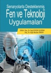 Anı Yayıncılık Senaryolarla Desteklenmiş Fen Ve Teknoloji Uygulamaları - Ayşe Nesibe Önder, Ezgi Güven Yıldırım Anı Yayıncılık