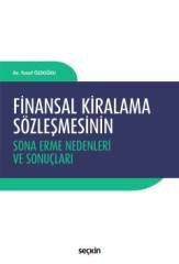 Seçkin Finansal Kiralama Sözleşmesinin Sona Erme Nedenleri ve Sonuçları - Yusuf Özdoğru Seçkin Yayınları