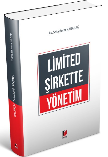 Adalet Limited Şirkette Yönetim - Sefa Berat Karadağ Adalet Yayınevi