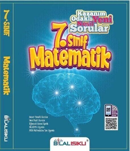 Bilal Işıklı 7. Sınıf Matematik Kazanım Odaklı Soru Bankası Bilal Işıklı Yayınları