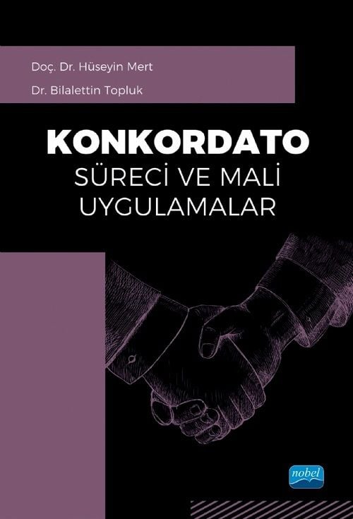 Nobel Konkordato Süreci ve Mali Uygulamalar - Hüseyin Mert, Bilalettin Topluk Nobel Akademi Yayınları