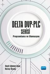 Nobel DELTA DVP-PLC SERİSİ Programlama ve Otomasyon - Seyit Ahmet İnan, Koray Özsoy Nobel Akademi Yayınları