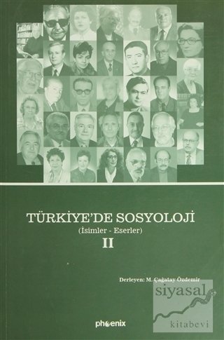 Phoenix Türkiye'de Sosyoloji (2 Cilt Takım) - Çağatay Özdemir Phoenix Yayınları