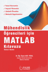 Palme Mühendislik Öğrencileri İçin MATLAB Kılavuzu - Adil Yücel Palme Akademik Yayınları