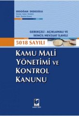 Adalet Kamu Mali Yönetimi ve Kontrol Kanunu - Erdoğan Dedeoğlu Adalet Yayınevi